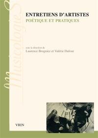 Entretiens d'artistes : poétique et pratiques