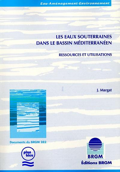 Les eaux souterraines dans le Bassin méditerranéen : ressources et utilisations