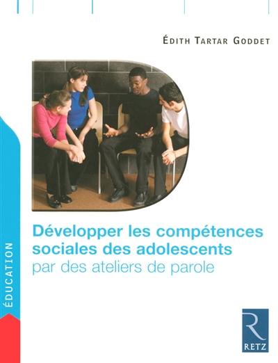 Développer les compétences sociales des adolescents par des ateliers de parole