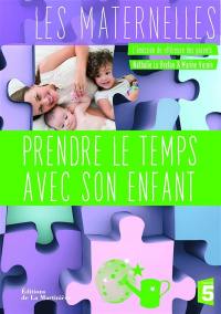 Prendre le temps avec son enfant