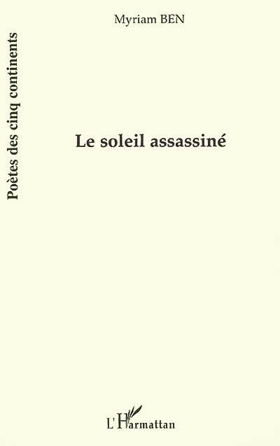 Le soleil assassiné