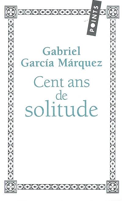 Cent ans de solitude