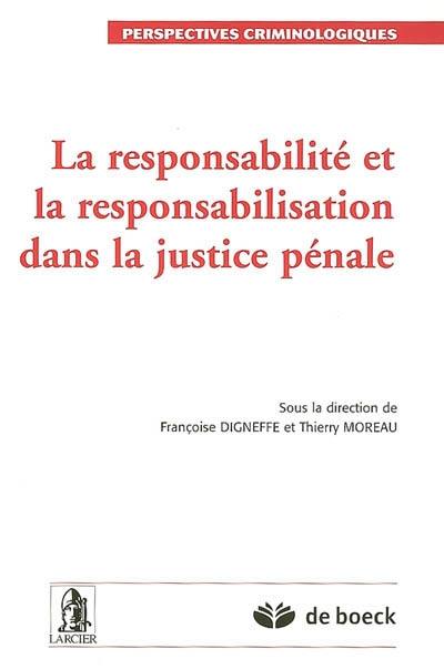 La responsabilité et la responsabilisation dans la justice pénale