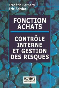 Fonction achats : contrôle interne et gestion des risques