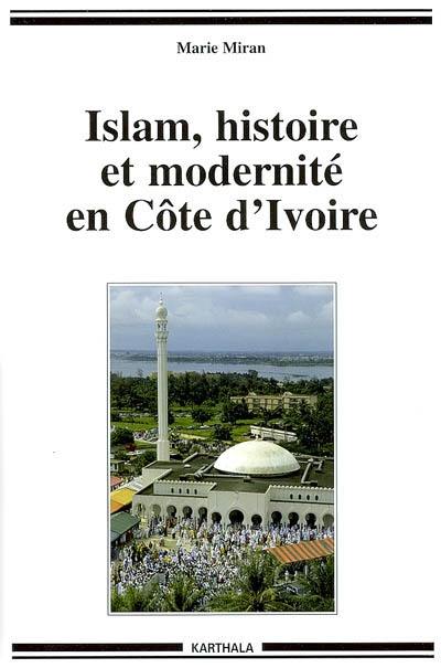 Islam, histoire et modernité en Côte d'Ivoire