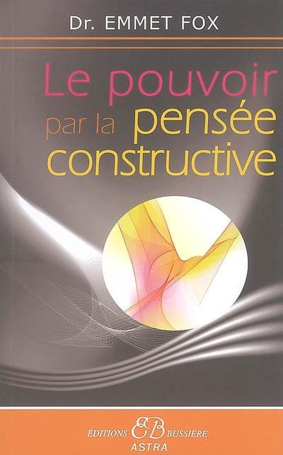 Le pouvoir par la pensée constructive