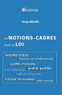 Les notions-cadres dans la loi