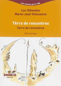 Tèrra de rescontres. Terre de rencontres