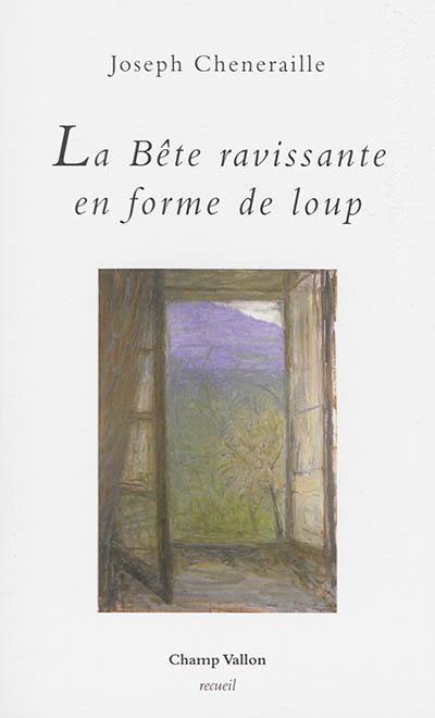 La bête ravissante en forme de loup : récit