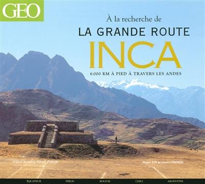 La grande route inca