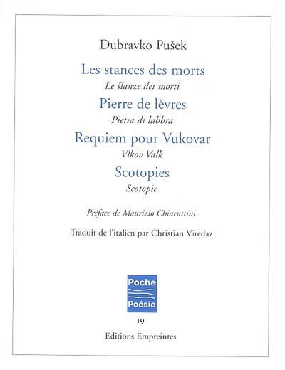 Les stances des morts. Le stanze dei morti. Pierre de lèvres. Pietra di labbra. Requiem pour Vukovar. Vlkov Valk