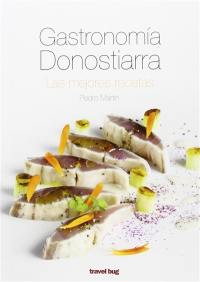 Gastronomia donostiarra : las mejores recetas