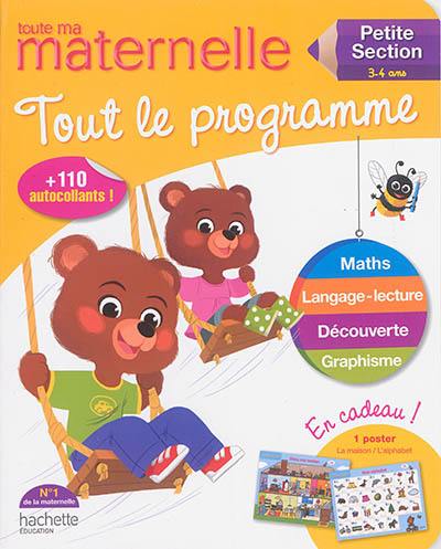 Toute ma maternelle, petite section, 3-4 ans : tout le programme