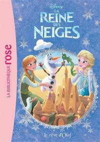 La reine des neiges. Vol. 6. Le rêve d'Olaf