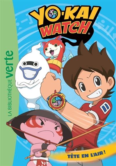 Yo-kai watch. Vol. 8. Tête en l'air !