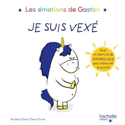 Les émotions de Gaston. Je suis vexé