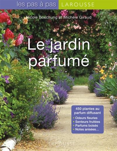 Le jardin parfumé