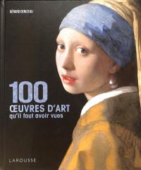 100 oeuvres d'art qu'il faut avoir vues