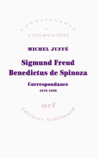 Sigmund Freud, Benedictus de Spinoza : correspondance 1676-1938