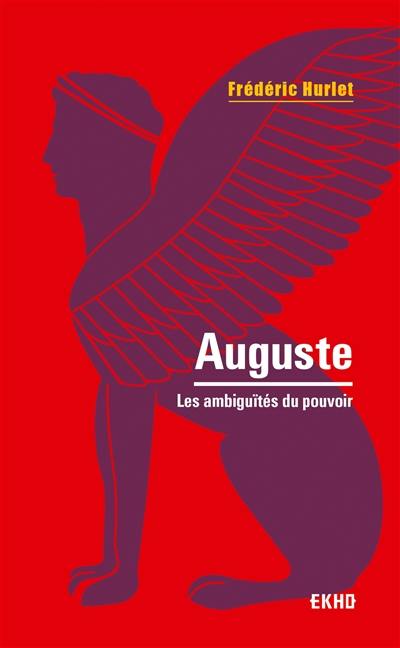 Auguste : les ambiguïtés du pouvoir