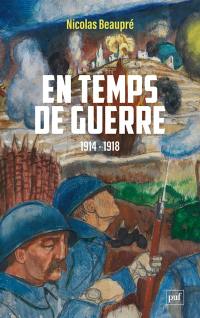 En temps de guerre : 1914-1918