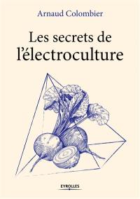 Les secrets de l'électroculture