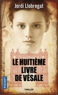 Le huitième livre de Vésale