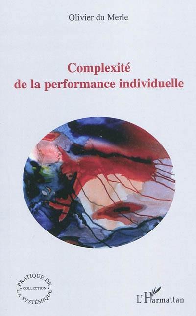 Complexité de la performance individuelle