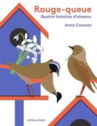 Rouge-queue : quatre histoires d'oiseaux