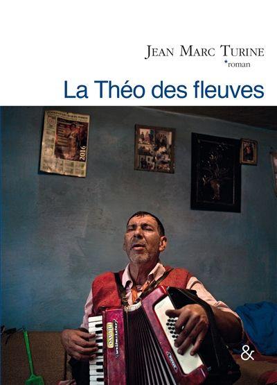 La Théo des fleuves