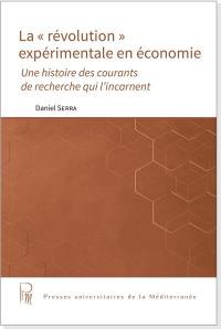 La révolution expérimentale en économie : une histoire des courants de recherche qui l'incarnent