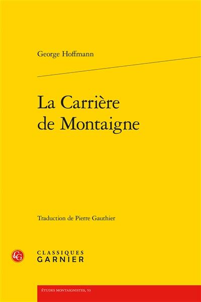 La carrière de Montaigne