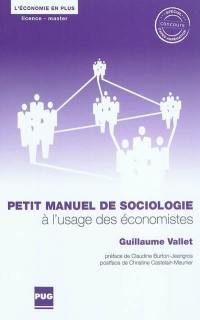 Petit manuel de sociologie à l'usage des économistes