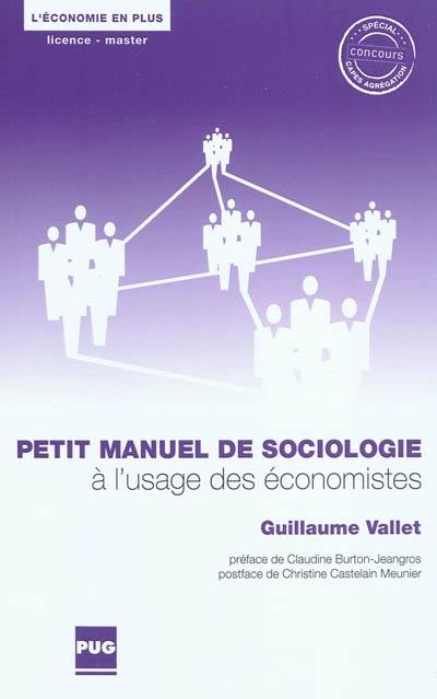 Petit manuel de sociologie à l'usage des économistes