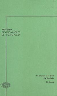 Le Chemin des Peul du Boobola : contribution à l'écologie du pastoralisme en Afrique des savanes