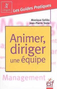 Animer, diriger une équipe