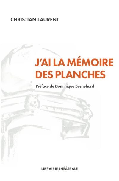 J'ai la mémoire des planches