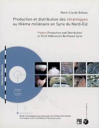 Production et distribution des céramiques au IIIe millénaire en Syrie du nord-est : étude technologique des céramiques de tell'Atij et tell Gudeda. Pottery production and distribution in third millennium northeast Syria : technological study of the Tell'Atij and Tell Gudeda pottery