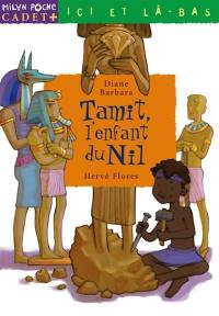 Tamit, l'enfant du Nil