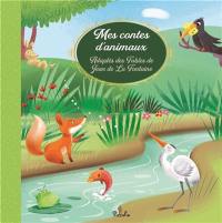 Mes contes d'animaux : adaptés des Fables de Jean de La Fontaine