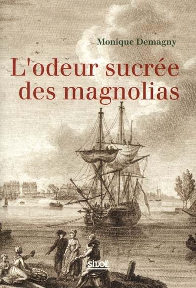 L'odeur sucrée des magnolias