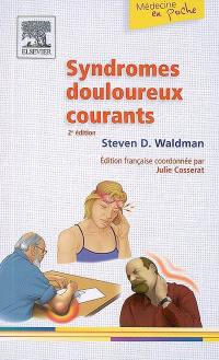 Syndromes douloureux courants