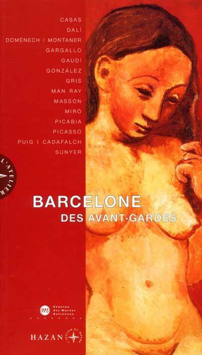 Barcelone des avant-gardes