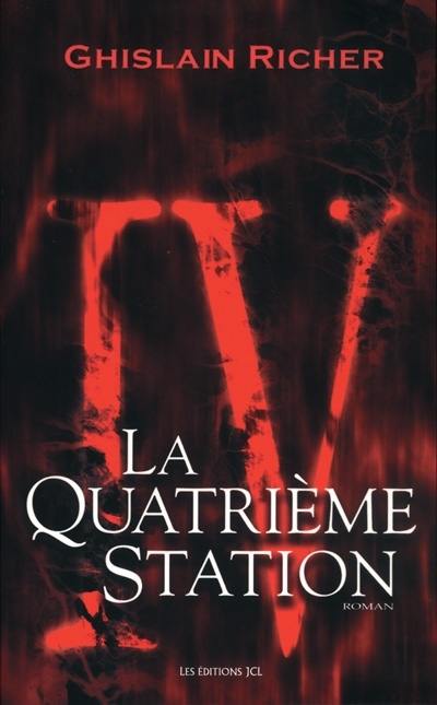 La quatrième station