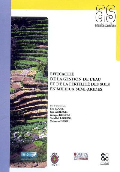 Efficacité de la gestion de l'eau et de la fertilité des sols en milieux semi-arides : actes de la session VII