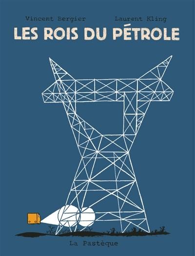 Les rois du pétrole