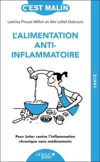 L'alimentation anti-inflammatoire : pour lutter contre l'inflammation chronique sans médicaments