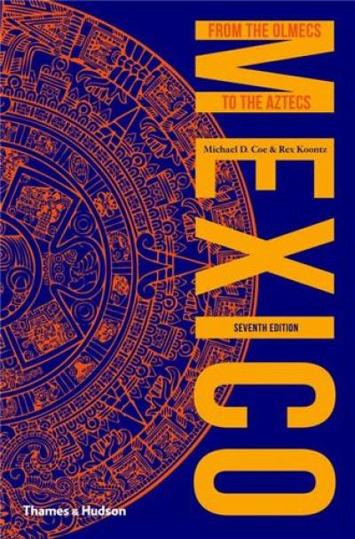 Mexico From the Olmecs to the Aztecs (7th ed.)