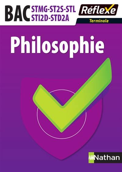 Philosophie bac terminale STMG, ST2S, STL, STI2D, STD2A