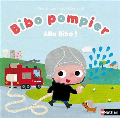 Bibo pompier : allo Bibo ?